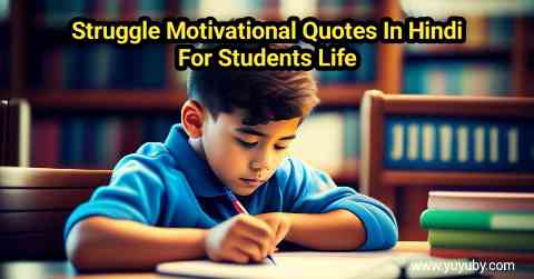 Struggle Motivational Quotes In Hindi For Students Life